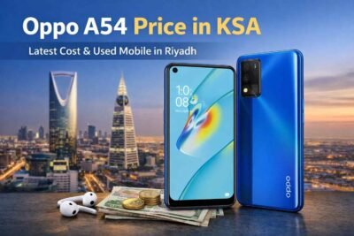 Oppo A54 Price in KSA Latest Cost & Used Mobile in Riyadh