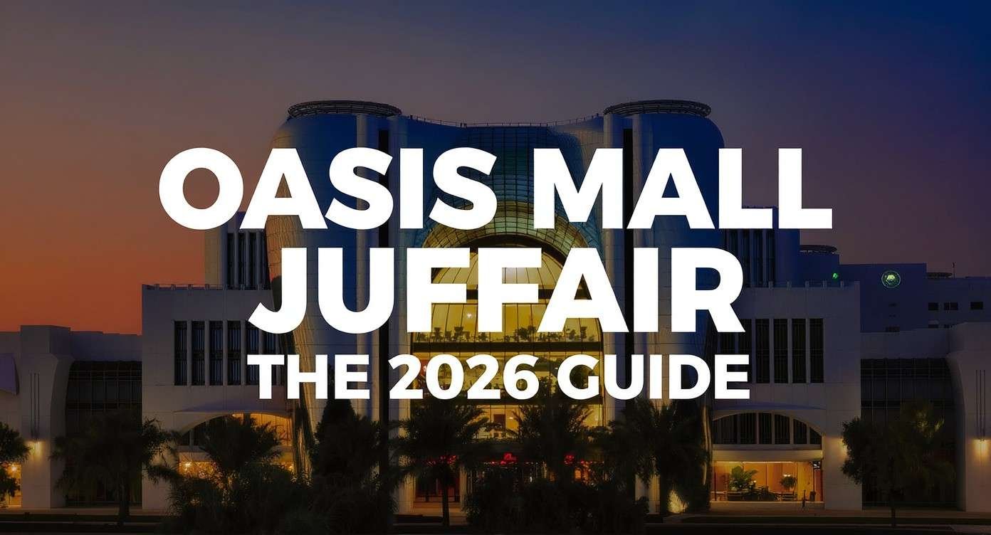 Oasis Mall Juffair Guide: 2026 Stores, Food & Cinema